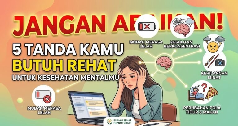 Jangan Abaikan! 5 Tanda Kamu Butuh Rehat untuk Kesehatan Mentalmu